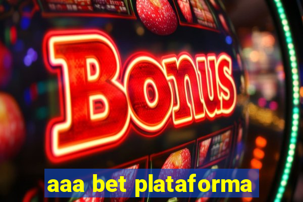 aaa bet plataforma